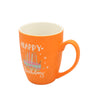 Happy Birthday Printed Ceramic Coffee Mug Orange at Zubaidas Homestore. Most Trusted Homestore in Pakistan